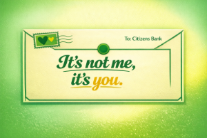 An Open Letter to Citizens Bank